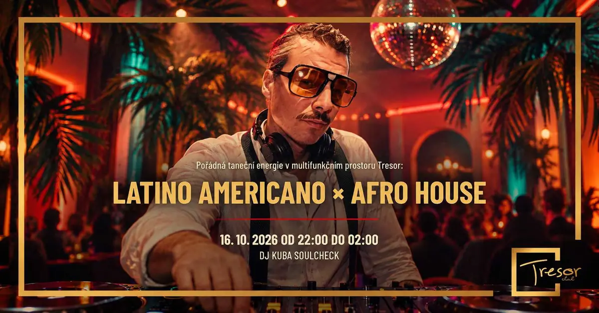 Latino Americano Afro House — Tresor Club, Прага