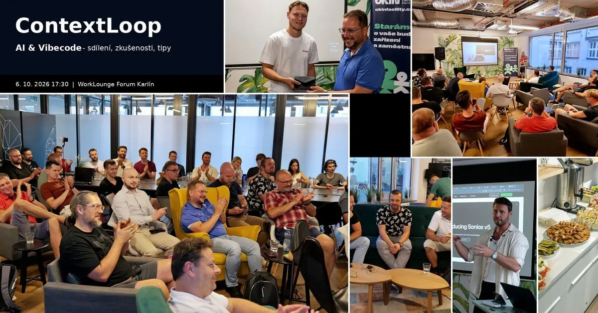 ContextLoop - AI & Vibecode Erfahrungsaustausch, Herausforderungen und Tipps (Q4/2026) — Forum Karlín, Prag