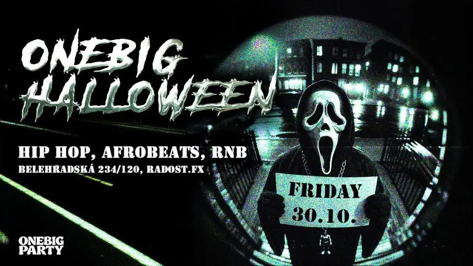 ONEBIG HALLOWEEN — Radost FX, Prag