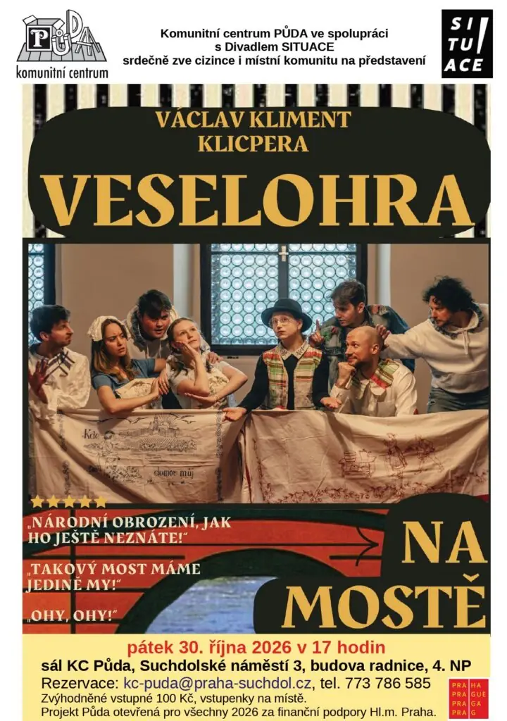 Veselohra na mostě - Divadlo Situace — Suchdol, Prag