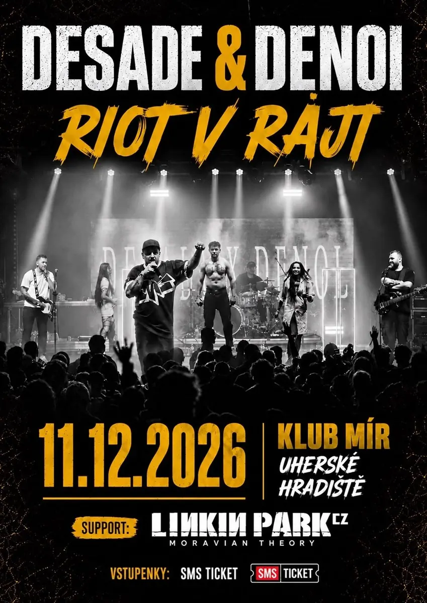 DESADE  / DENOI — Klub Mír, Uherské Hradiště