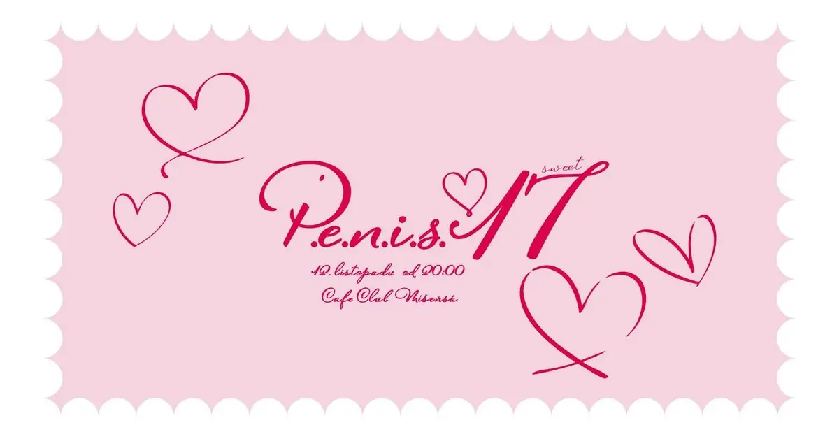 p.e.n.i.s.sweet17 — Café Club Míšeňská, Prag