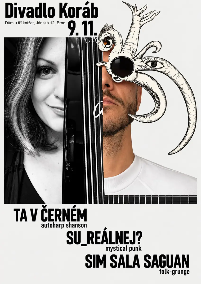 Ta v cernem & Su_realnej? — Theater Koráb, Brünn