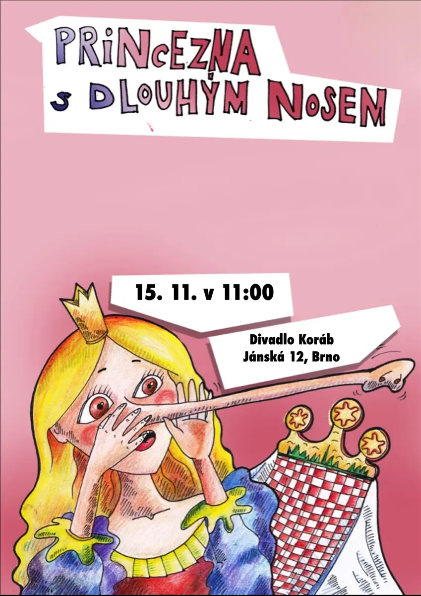 Die Prinzessin mit der langen Nase — Theater Koráb, Brünn