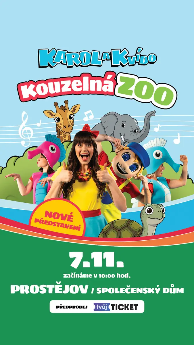 KAROL und KVÍDO Magischer Zoo — Společenský dům, Prostějov