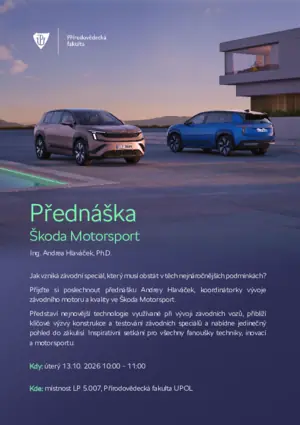Skoda Motorsport Vortrag - Ing. Andrea Hlaváček, Ph.D. — Aula der Fakultät für Naturwissenschaften UPOL, Olmütz