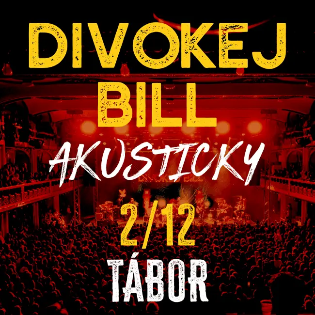 Divokej Bill Akusticky — Hotel Palcát, Табір