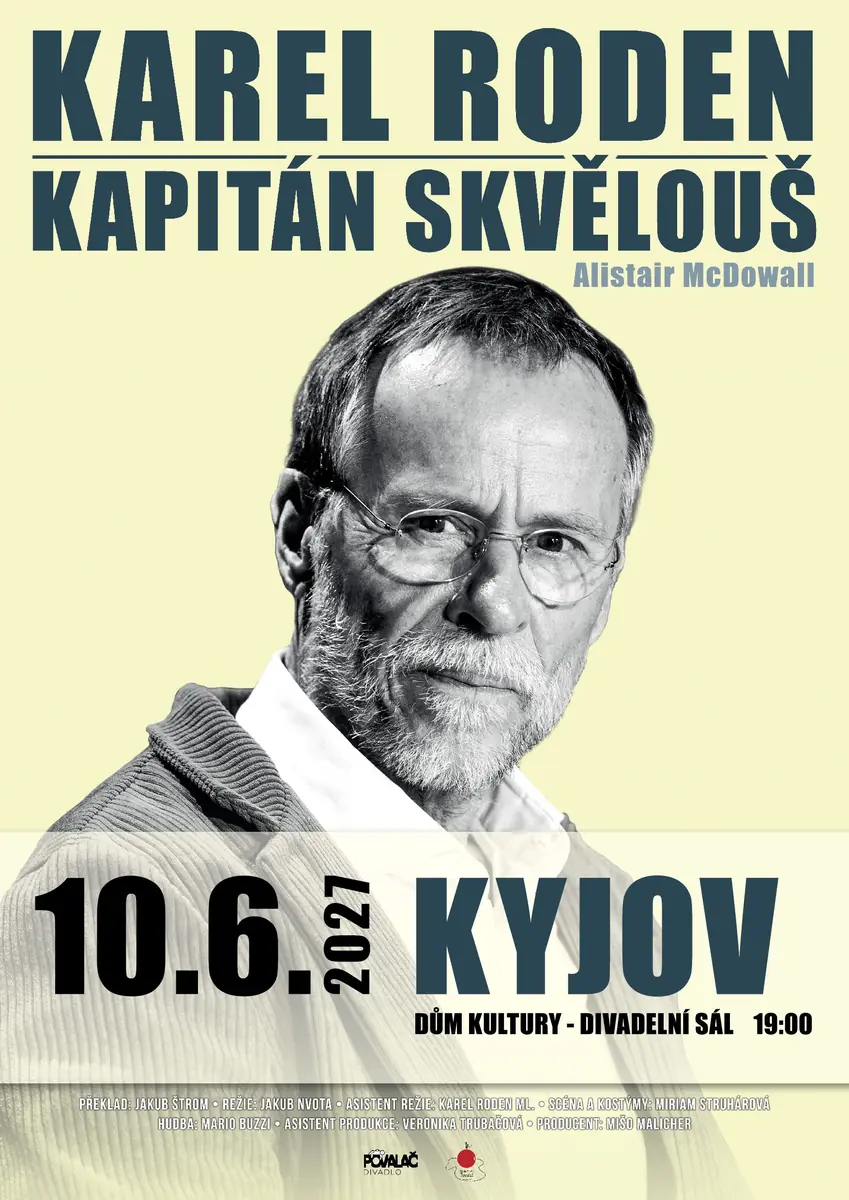 Карел Роден: Капітан Сквелоуш — Dům kultury, Кийов