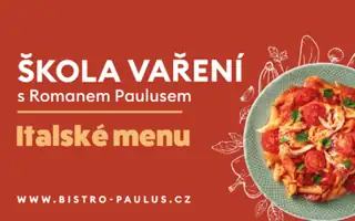 Škola vaření s Romanem Paulusem – Italské menu – vyprodáno