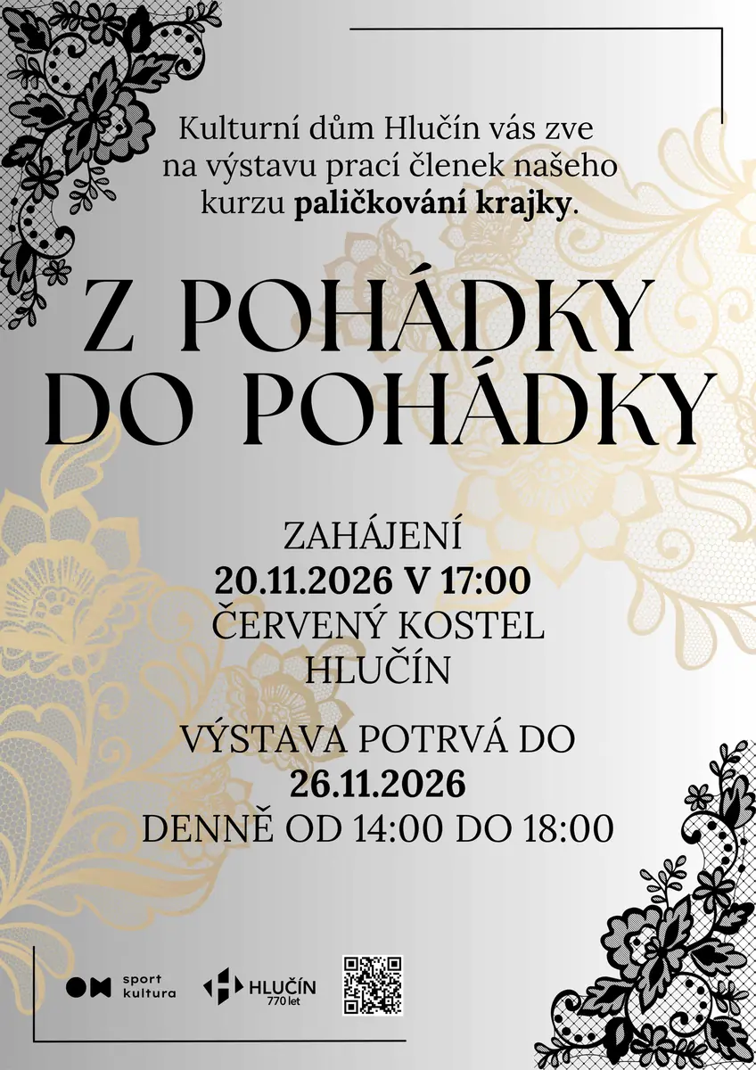 Z pohádky do pohádky – výstava paličkované krajky — Hlučínská štěrkovna, Hlučín