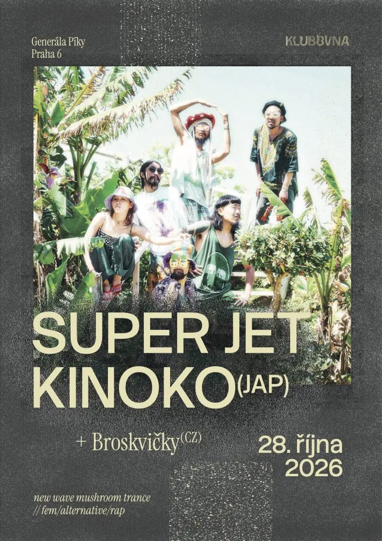 Super Jet Kinoko (JAP) + Broskvičky — Klubovna, Prag
