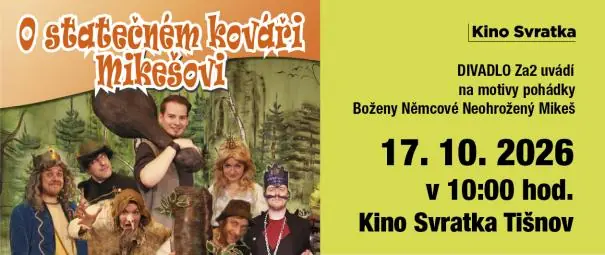 Der tapfere Schmied Mikeš — Tišnov, Brünn