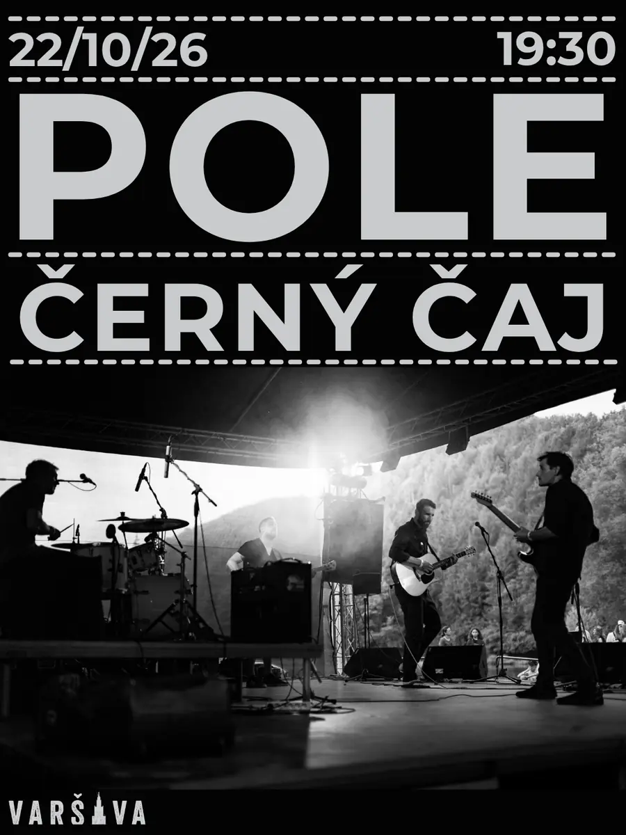 Pole, Чорний чай — Klub Varšava, Прага