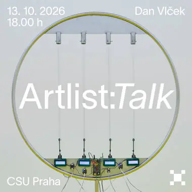 Artlist: Talk - Dan Vlček — Zentrum für zeitgenössische Kunst Prag, Prag