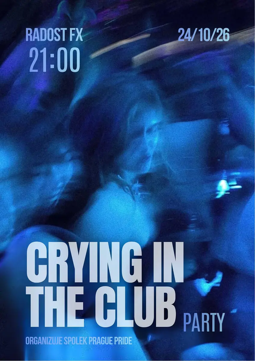 Crying in the Club Party — Radost FX, Prag