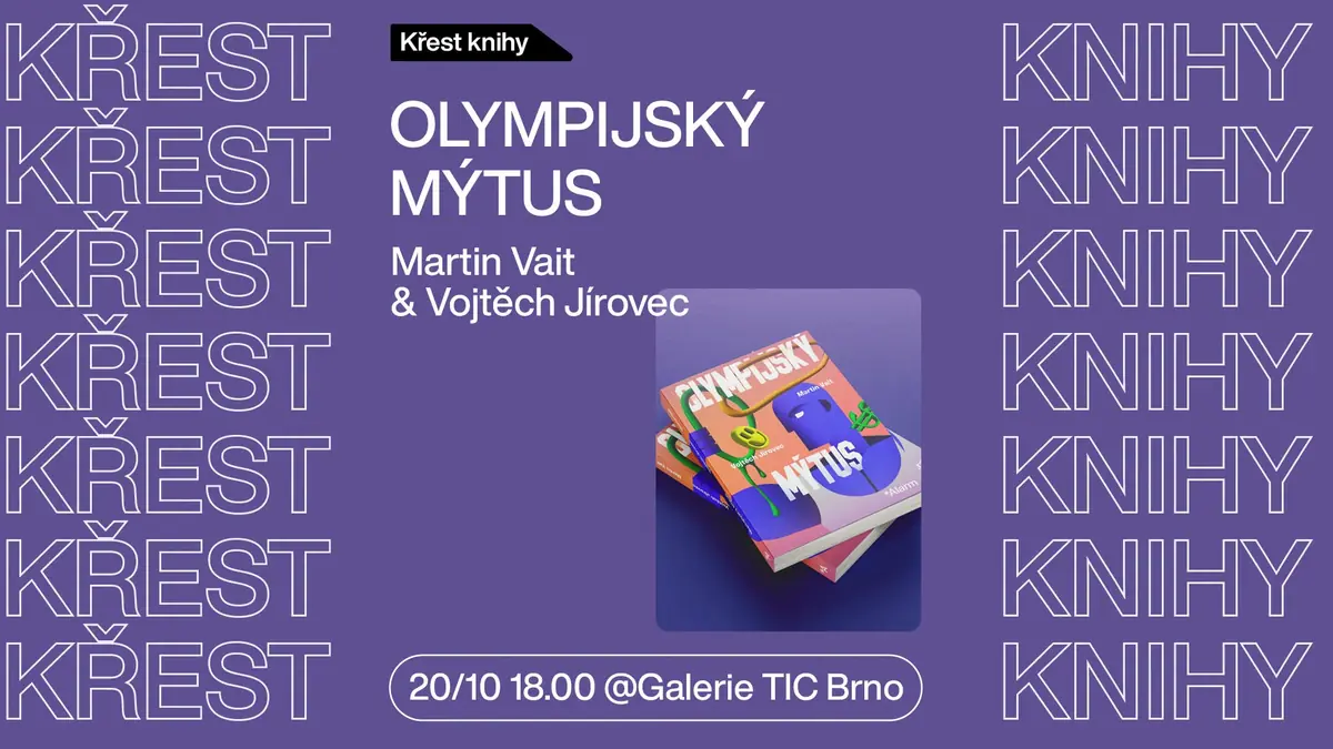Buchpräsentation - "Der Olympische Mythos" (Alarm) — Galerie Kontext (Galerie TIC), Brünn