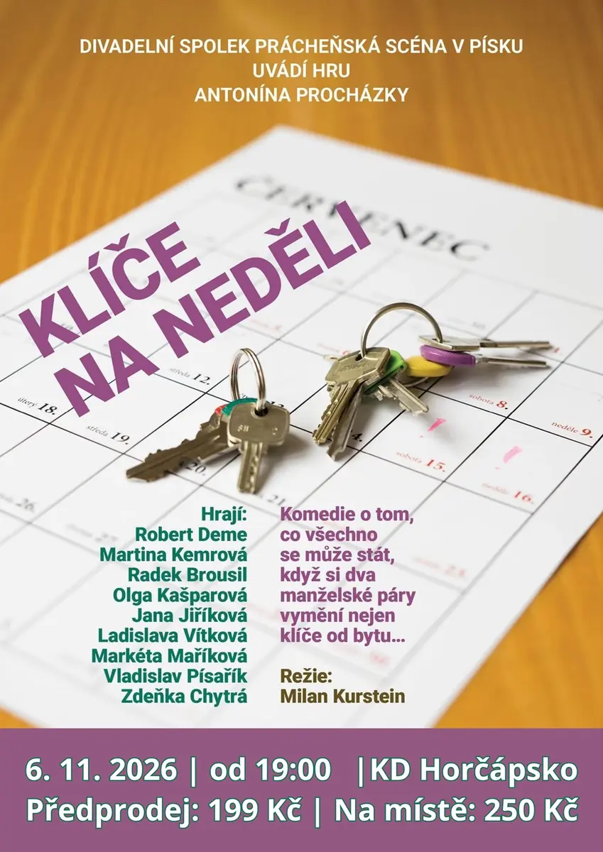 Klíče na neděli — Kulturní dům, Horčápsko