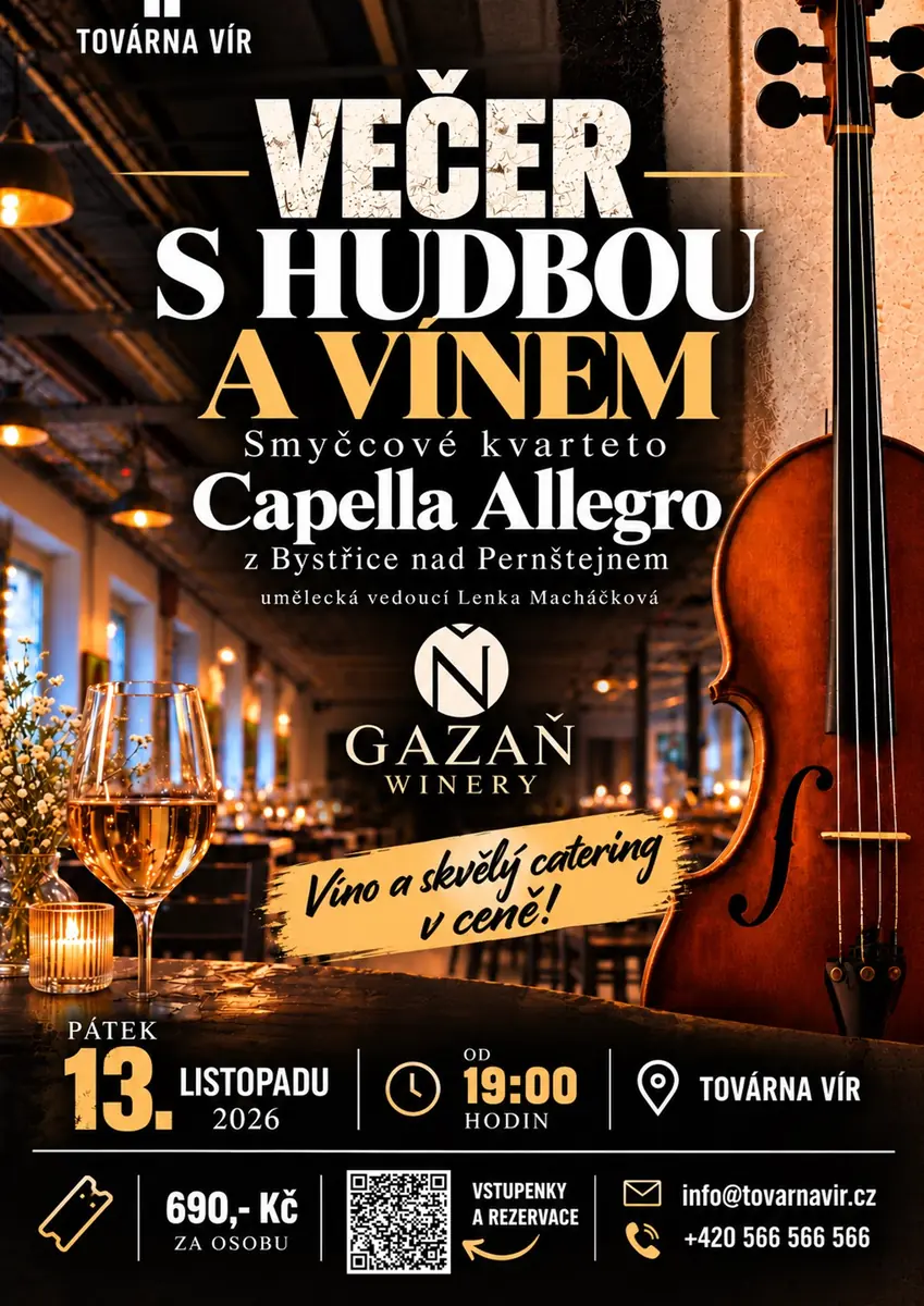 Večer s hudbou a vínem - Smyčcové kvarteto Cappella Allegra — Továrna Vír, Vír