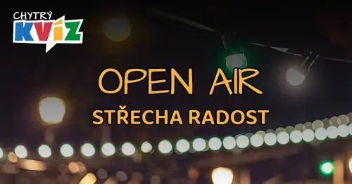 Open Air KVÍZ na Radosti 2026 - vol 4