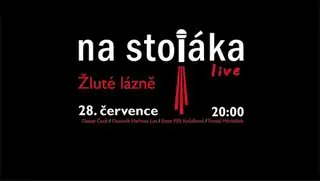 Na Stojáka - Žluté lázně