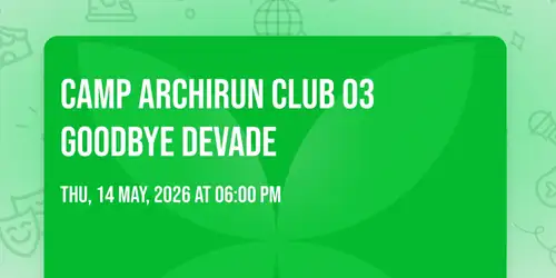 CAMP Archirun Club 03 🏃 GOODBYE DEVADE