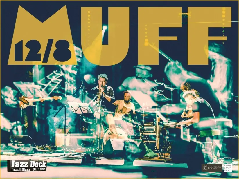 Muff narozeninový koncert — Jazz Dock, Praha