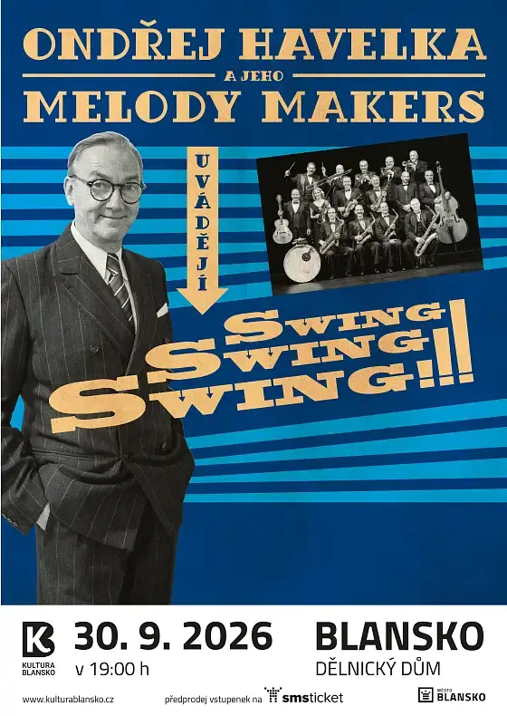 ONDŘEJ HAVELKA A JEHO MELODY MAKERS – SWING! SWING! SWING! — Dělnický dům, Blansko