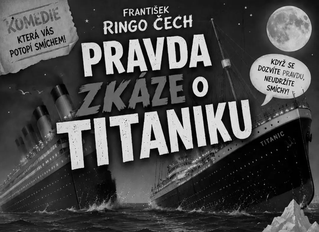 DIVADLO: PRAVDA O ZKÁZE TITANIKU — Divadlo U22, Praha