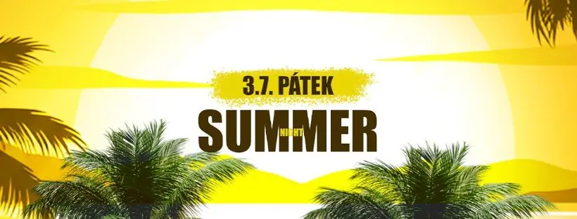 SUMMER NIGHT — Club No6, Uherské Hradiště