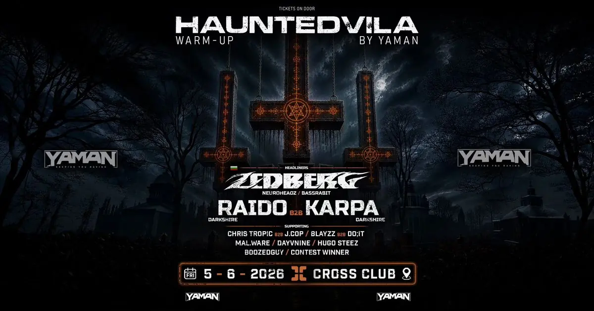 HAUNTEDVILA WARM-UP I BY YAMAN I w/ ZEDBERG, RAIDO, KARPA I @CROSS — CROSS][CLUB - officiall, Praha