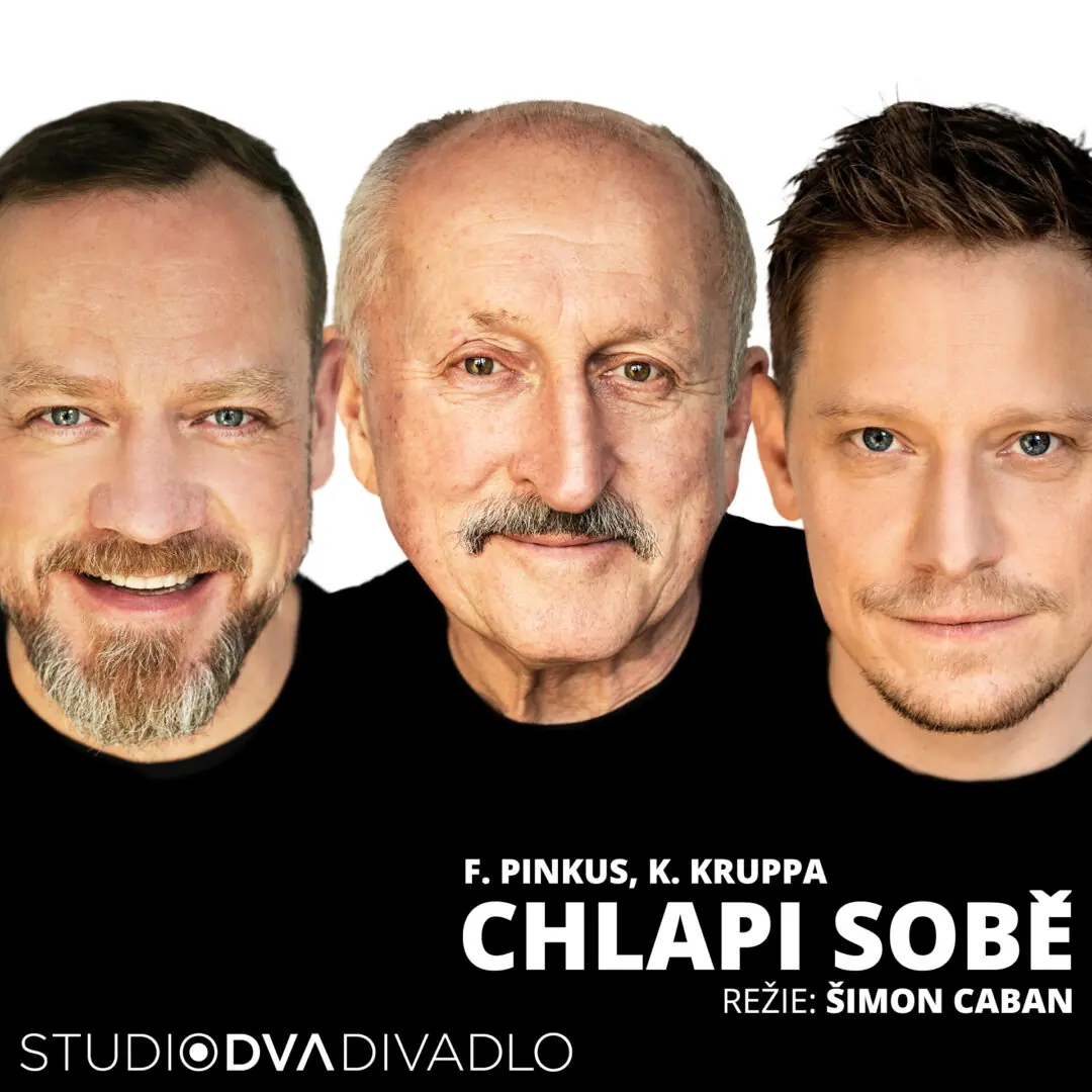 Chlapi sobě — Studio DVA Theater, Prag