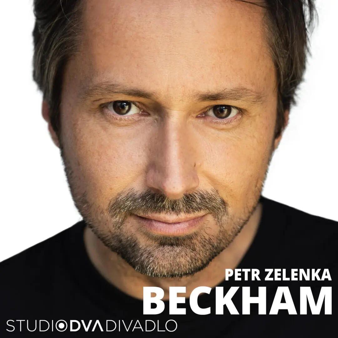 Beckham — Studio DVA divadlo, Praha