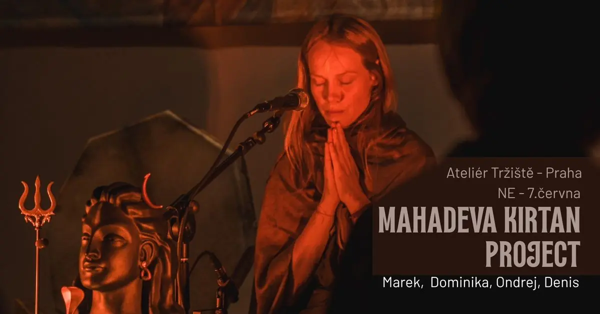 Mahadeva Kirtan Project in Prag — Ateliér Tržiště, Prag