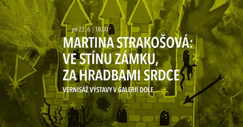 Martina Strakošová – In the Shadow of the Castle, Behind the Walls of the Heart