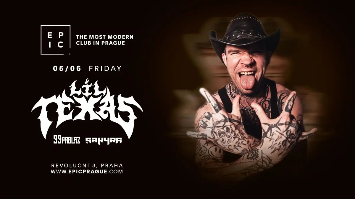 LIL TEXAS → EPIC Prague — EPIC Prague, Прага