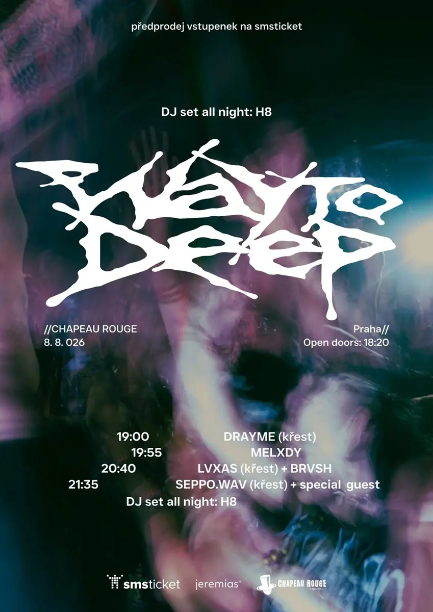 Way Too Deep — Chapeau Rouge, Прага
