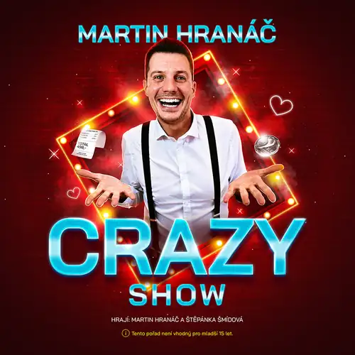 Martin Hranáč - CRAZY SHOW!