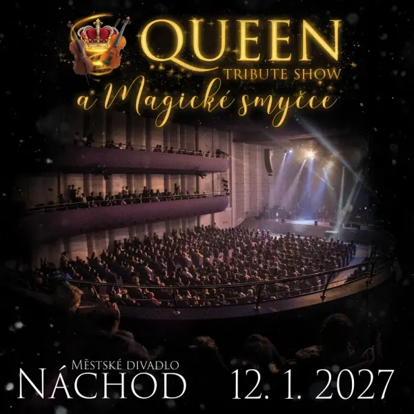 QUEEN tribute show und Magische smycce — Stadttheater Dr. Josef Čížek, Náchod