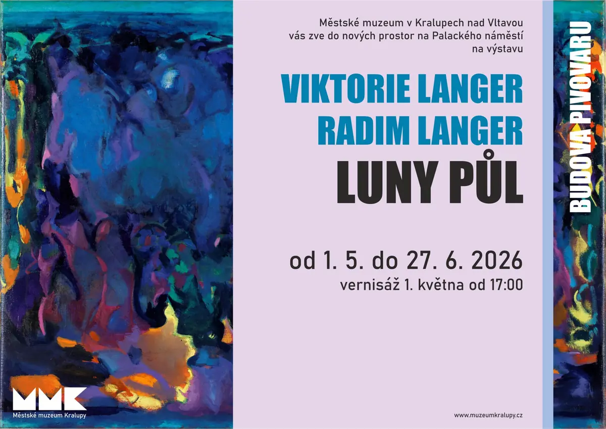Viktorie Langer, Radim Langer – Luny půl — Municipal Museum in Kralupy, Kralupy nad Vltavou
