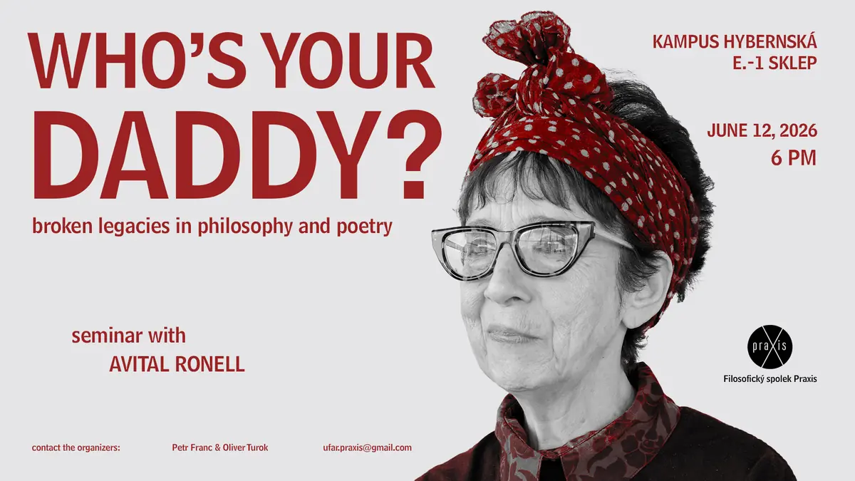 Who's Your Daddy? Broken Legacies in Philosophy and Poetry – Вечерний семинар с Авиталь Ронелл — Кампус Гибернская, Прага