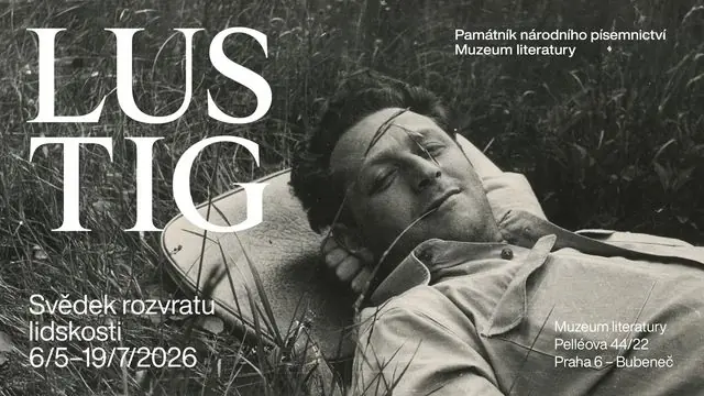 Lustig: Svědek rozvratu lidskosti — Památník národního písemnictví / Muzeum literatury, Praha