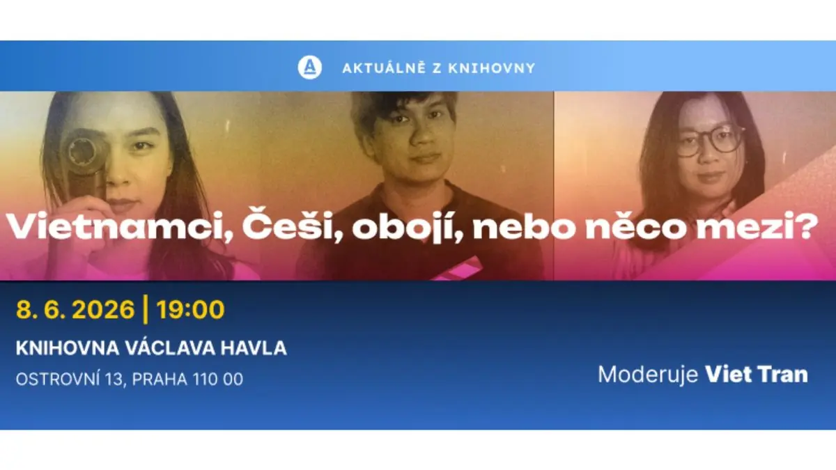 Актуально из Библиотеки: Вьетнамцы, чехи, оба или что-то среднее? — Knihovna Václava Havla, Прага