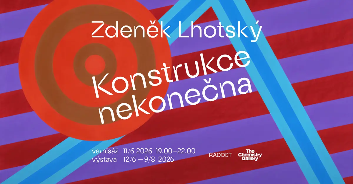 Зденек Лхотський - Конструкція нескінченності — The Chemistry Gallery, Прага