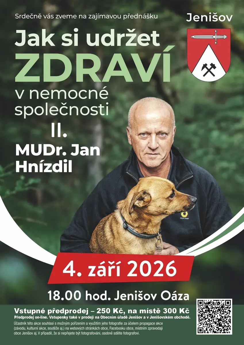 Jan Hnízdil "Jak si udržet ZDRAVÍ v nemocné společnosti II" — Oáza Jenišov amfiteátr, Jenišov