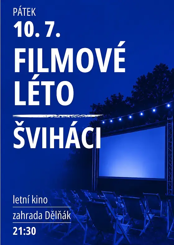 ЛІТНЄ КІНО - Шальні хлопці — Робітничий дім, Бланско