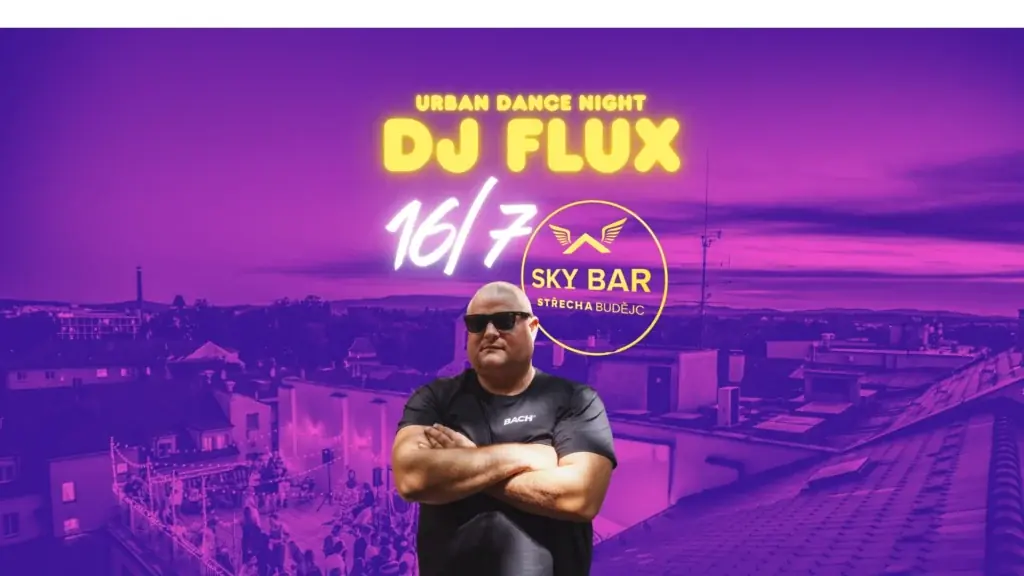 DJ FLUX – Urban Dance Night — Střecha Budějc, Česká Budějovice