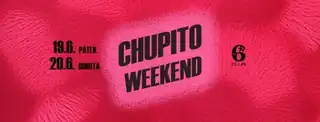 CHUPITO WEEKEND