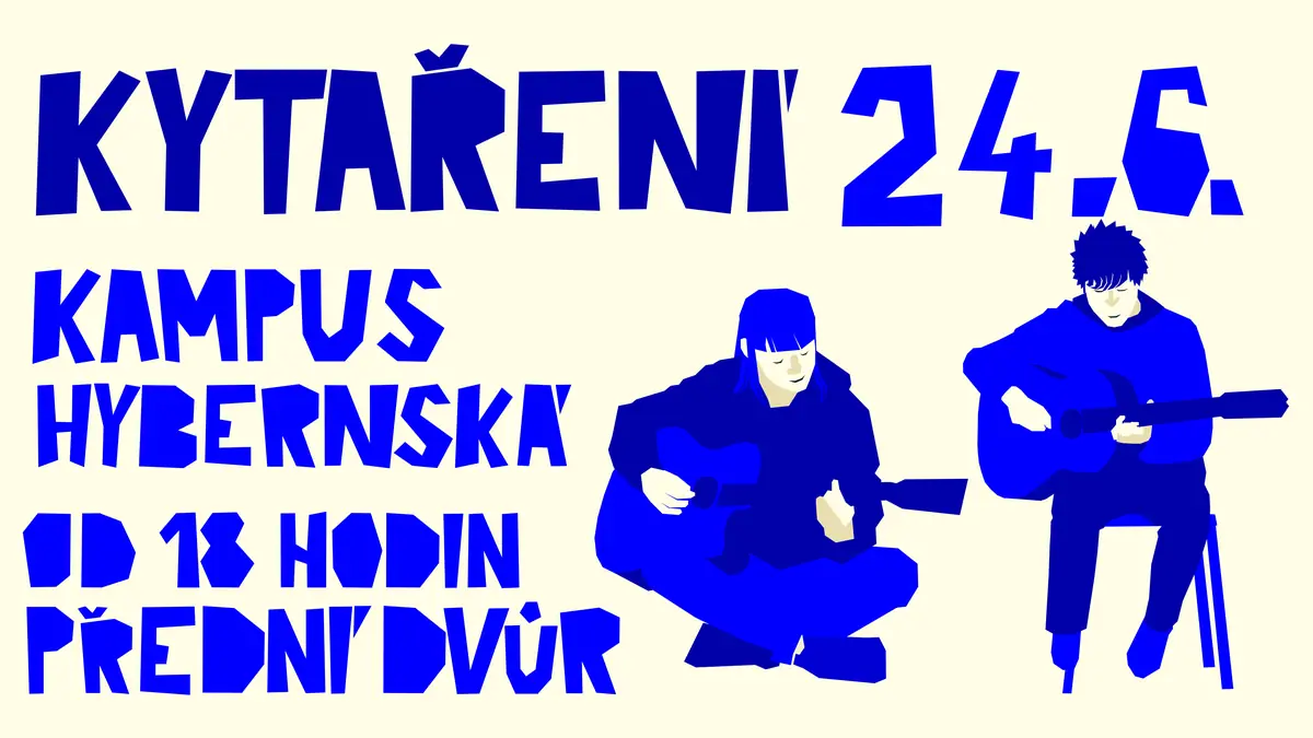 Kytaření v Hybernské #4 — Kampus Hybernská, Praha