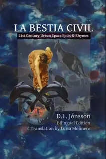 Buchpräsentation: La Bestia Civil: 21st Century Urban Space Epics & Rhymes von D.L. Jónsson