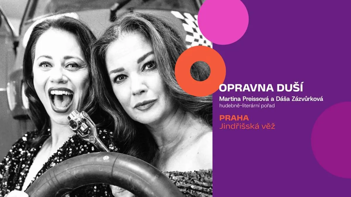 Opravna duší - Martina Preissová & Dáša Zázvůrková — Jindřich Tower, Prague